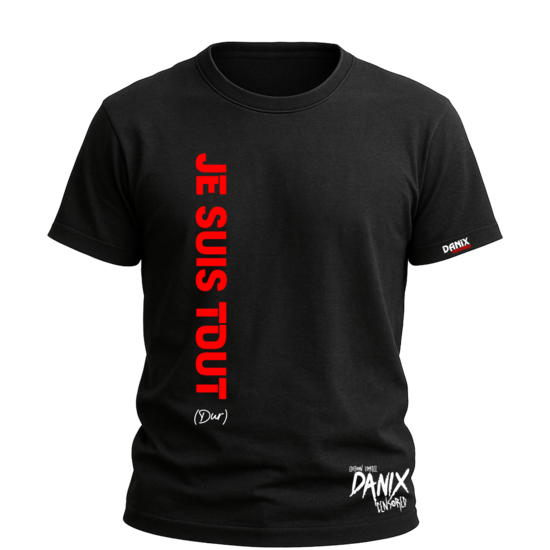 Tshirt Je suis tout (dur) [DANIX CENSORED]